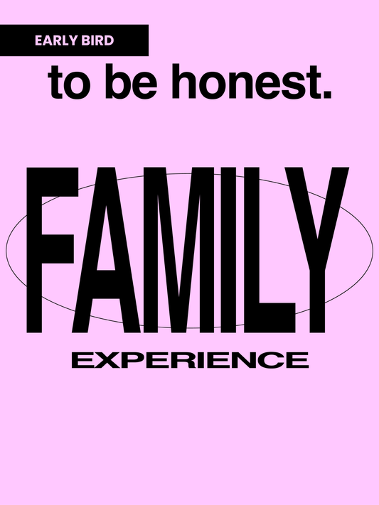 O'BROS TO BE HONEST. TOUR - Family Experience